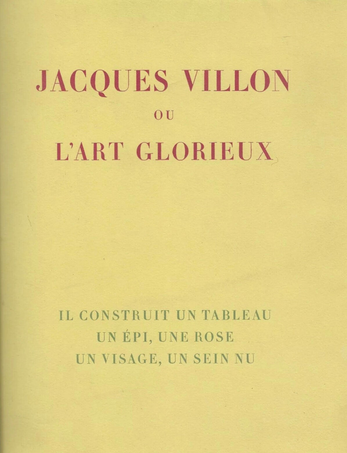 Jacques Villon, Composition, Jacques Villon ou l'Art Glorieux