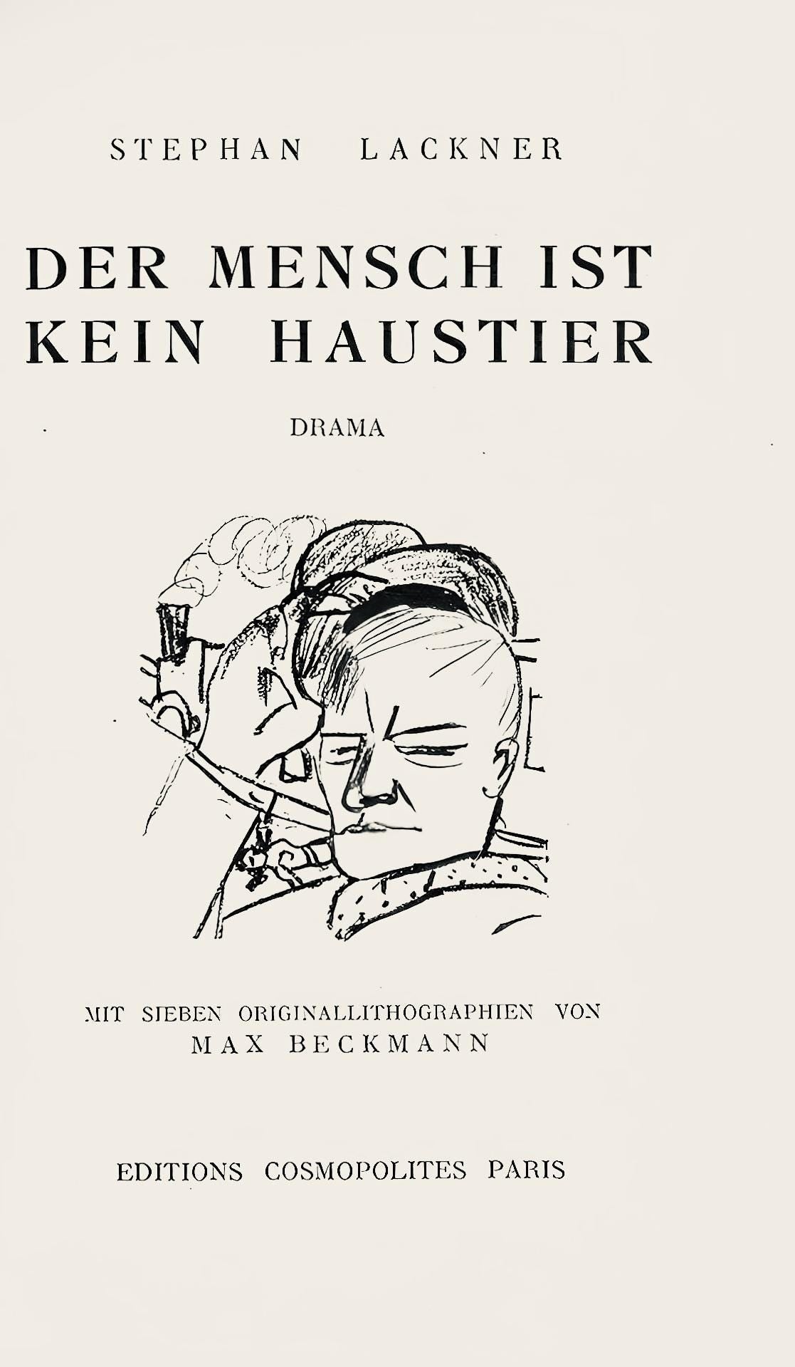 Max Beckmann, Composition (Gallwitz 286; Hofmaier 323-329; Rifkind 150 1-7), Der Mensch ist kein Haustier, Limited Edition Lithograph